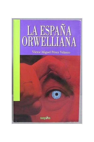 La España orwelliana